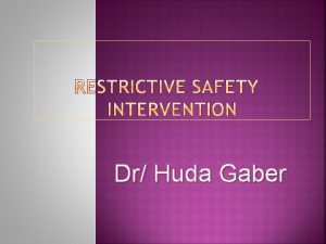 Dr Huda Gaber Increased psychomotor agitation restlessness and