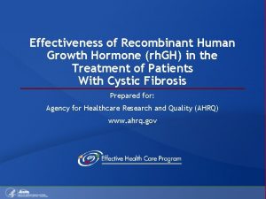 Effectiveness of Recombinant Human Growth Hormone rh GH