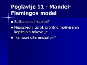 Poglavlje 11 Mandel Flemingov model Zato se seli