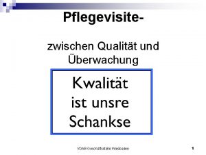 Pflegevisitenprotokoll Pflegevisitenprotokoll