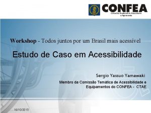 Workshop Todos juntos por um Brasil mais acessvel