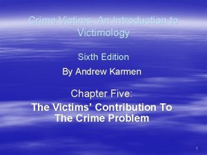 Crime Victims An Introduction to Victimology Sixth Edition