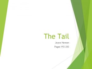 The tail by joyce hansen The tail by joyce hansen