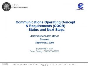 Communications Operating Concept Requirements COCR Status and Next