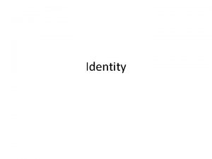 Identity Identity Personal identity what it means to
