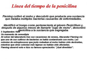 Lnea del tiempo de la penicilina Fleming cultiv