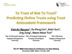 To Trust of Not To Trust Predicting Online