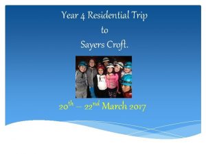 Year 4 Residential Trip to Sayers Croft 20
