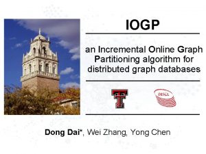IOGP an Incremental Online Graph Partitioning algorithm for
