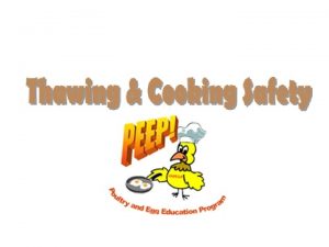 Objectives 1 Identify safe thawing methods for poultry