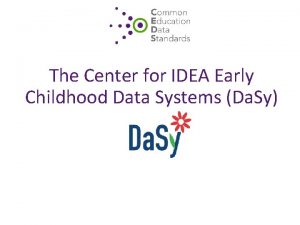 The Center for IDEA Early Childhood Data Systems