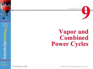 9 CHAPTER engel Boles Thermodynamics Third Edition Vapor