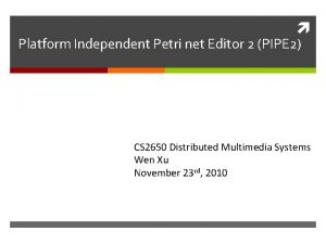 Platform independent petri net editor
