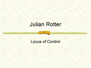 Julian rotter locus of control