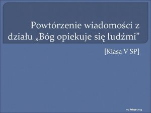 Powtrzenie wiadomoci z dziau Bg opiekuje si ludmi