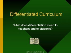 What does differentiation mean?