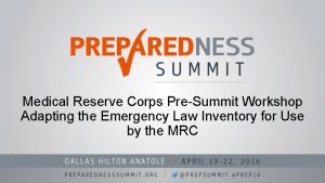 Medical Reserve Corps PreSummit Workshop Adapting the Emergency