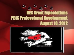 NES Great Expectations PBIS Professional Development August 10