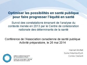 Optimiser les possibilits en sant publique pour faire