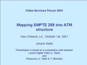 Video services forum