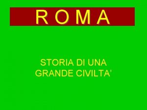 ROMA STORIA DI UNA GRANDE CIVILTA Romolo Remo
