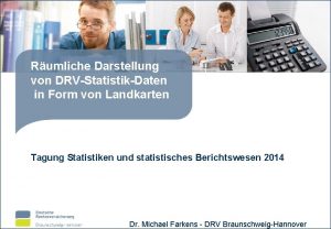 Rumliche Darstellung von DRVStatistikDaten in Form von Landkarten