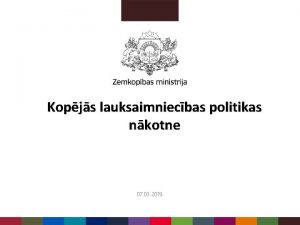 Kopjs lauksaimniecbas politikas nkotne 07 03 2019 Miljardi