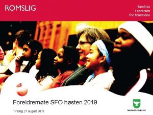 Foreldremte SFO hsten 2019 Tirsdag 27 august 2019