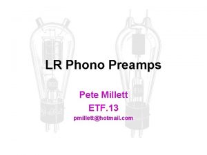 LR Phono Preamps Pete Millett ETF 13 pmilletthotmail