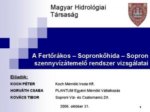 Magyar Hidrolgiai Trsasg A Fertrkos Sopronkhida Sopron szennyvztemel