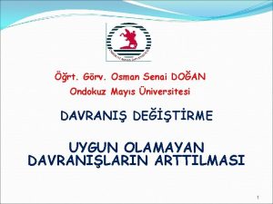 rt Grv Osman Senai DOAN Ondokuz Mays niversitesi