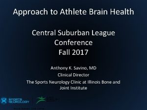 Approach to Athlete Brain Health Central Suburban League