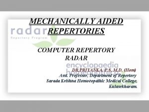 MECHANICALLY AIDED REPERTORIES COMPUTER REPERTORY RADAR DR PRIYANKA