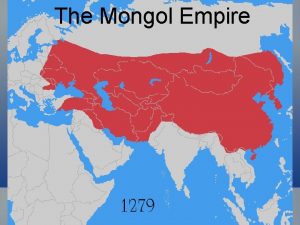 The Mongol Empire Genghis Khan Fierce powerful Mongol