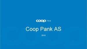 Coop Pank AS 2018 Kes me oleme Coop