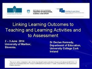 Linking Learning Outcomes to Teaching and Learning Activities