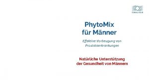 Phyto Mix fr Mnner Effektive Vorbeugung von Prostataerkrankungen