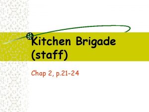 Small kitchen brigade