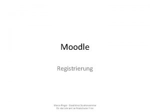 Moodle Registrierung Marco Ringel Staatliches Studienseminar fr das