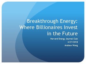 Breakthrough Energy Where Billionaires Invest in the Future