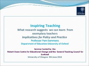 Inspiring Teaching What research suggests we can learn