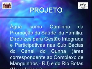 PROJETO gua como Caminho da Promoo da Sade