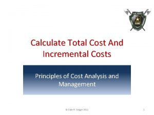 Calculate Total Cost And Incremental Costs Principles of