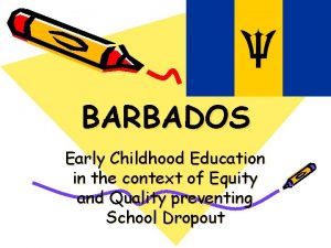 Early childhood education barbados Early childhood education barbados