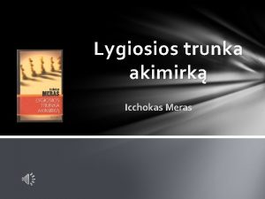 Lygiosios trunka akimirk Icchokas Meras Icchokas Meras g