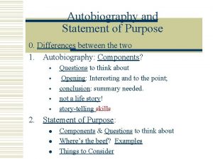 Autobiography and Statement of Purpose 0 Differences between