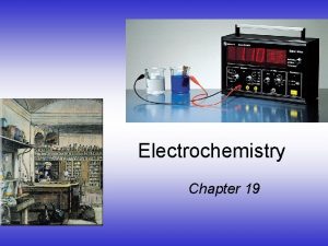 Electrochemistry Chapter 19 Electron Transfer Reactions Electron transfer