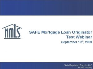 SAFE Mortgage Loan Originator Test Webinar September 10