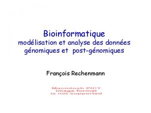 Bioinformatique modlisation et analyse des donnes gnomiques et