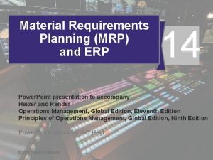 Material Requirements Planning MRP and ERP 14 Power